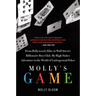 Molly's Game: The True Story of the 26-Year-Old Woman Behind the Most Exclusive, High-Stakes Underground Poker Game in the World