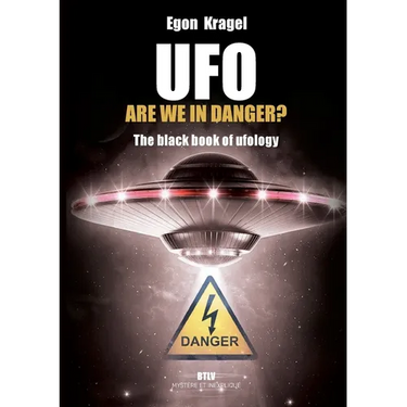 UFO, are we in danger?: The black book of ufology
