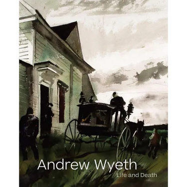 Andrew Wyeth: Life and Death