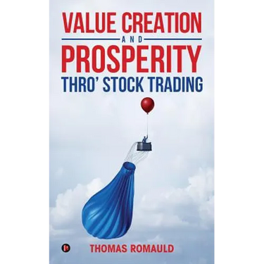 Value Creation and Prosperity Thro' Stock Trading