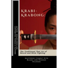Krabi-Krabong: The Traditional Thai Art of Sword and Stick Fighting: Mastering Combat with Blades and Wooden Weapons