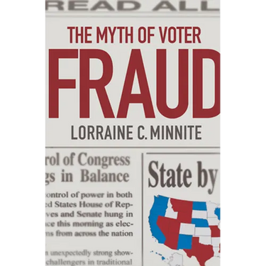 The Myth of Voter Fraud