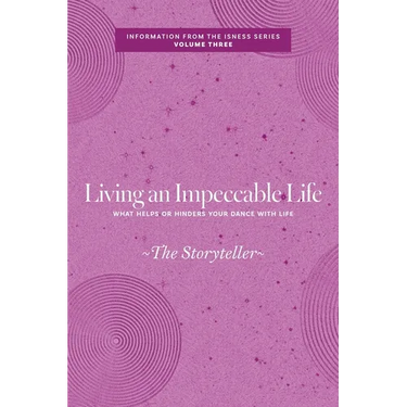 Living an Impeccable Life: What Helps or Hinders Your Dance with Life