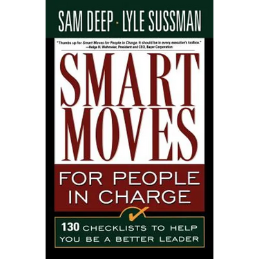 Smart Moves for People in Charge