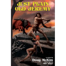 Just Plain Old Jeremy (2nd Edition)
