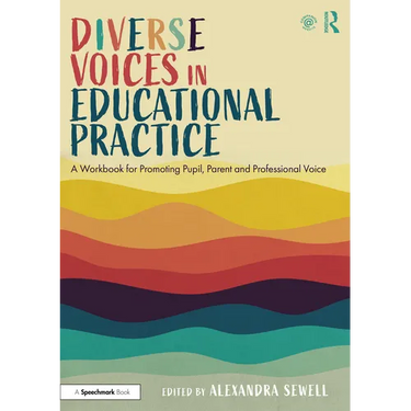 Diverse Voices in Educational Practice: A Workbook for Promoting Pupil, Parent and Professional Voice
