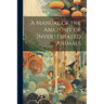A Manual of the Anatomy of Invertebrated Animals
