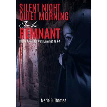 SilentNight QuietMorning For the Remnant