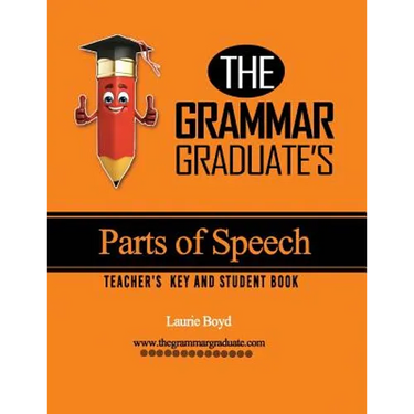 The Grammar Graduate's Parts of Speech: Teacher's Key and Student Book