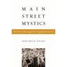 Main Street Mystics: The Toronto Blessing and Reviving Pentecostalism