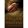 Follow the Process