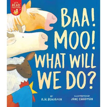 Baa! Moo! What Will We Do?
