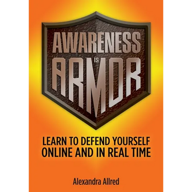 Awareness is Armor: Learn to Defend Yourself Online and in Real Time