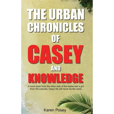 The Urban Chronicles of Casey and Knowledge