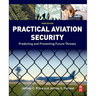 Practical Aviation Security: Predicting and Preventing Future Threats