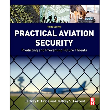 Practical Aviation Security: Predicting and Preventing Future Threats
