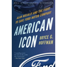 American Icon: Alan Mulally and the Fight to Save Ford Motor Company