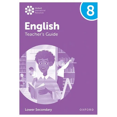 Oxford International Lower Secondary English Teachers Guide 8