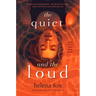 The Quiet and the Loud