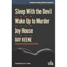 Sleep With the Devil / Wake Up to Murder / Joy House