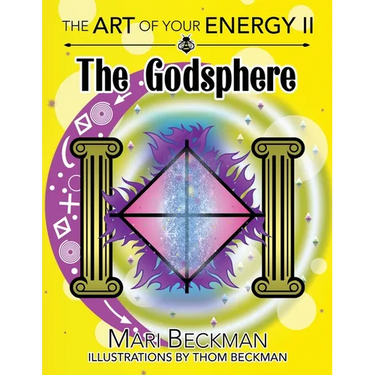 The The Art of Your Energy II: The Godsphere