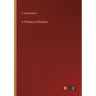 A Primary Arithmetic
