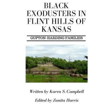 Black Exodusters in Flint Hills of Kansas: : Gupton-Harding Families