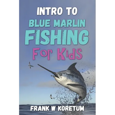 Intro to Blue Marlin Fishing for Kids