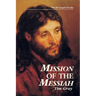 Mission of the Messiah: On the Gospel of Luke