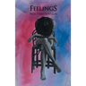 Feelings