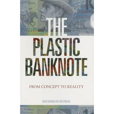 The Plastic Banknote: From Concept to Reality