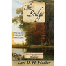 The Bridge: Tales From a Revolution - Delaware: Tales Fr