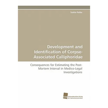 Development and Identification of Corpse-Associated Calliphoridae