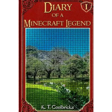 Diary of a Minecraft Legend: Book 1