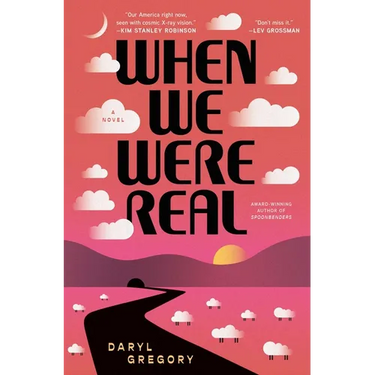 When We Were Real