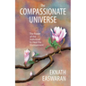 The Compassionate Universe: The Power of the Individual to Heal the Environment