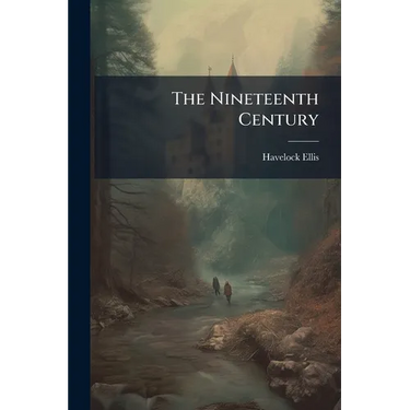 The Nineteenth Century: An Utopian Retrospect