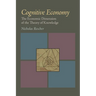 Cognitive Economy: The Economic Dimension of the Theory of Knowledge