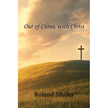 Out of China, with Christ