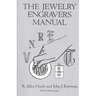 The Jewelry Engravers Manual