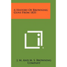 A History Of Browning Guns From 1831