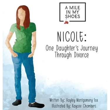 Nicole: One Daughter's Journey Through Divorce