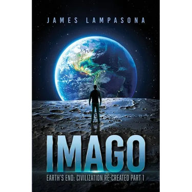 Imago: Earth's End: Civilization Re-Created Part 1