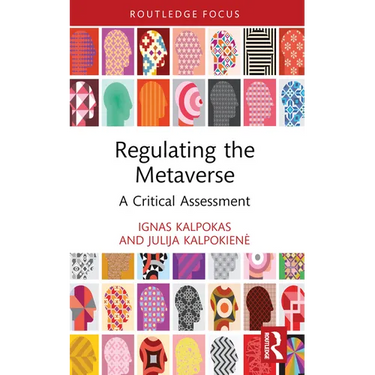 Regulating the Metaverse: A Critical Assessment