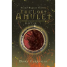 The Lost Amulet: Book One of the Stone Bearer Series