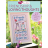 I Love Cross Stitch - Friendship & Loving Thoughts: 17 Designs to Lift the Heart