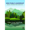 New Public Leadership: Making a Difference from Where We Sit