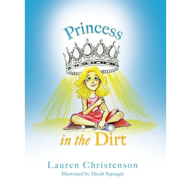 Princess in the Dirt