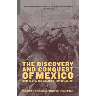 The Discovery and Conquest of Mexico 1517-1521