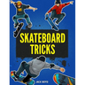 Skateboard Tricks